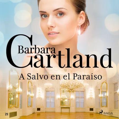 A Salvo en el Paraíso (La Colección Eterna de Barbara Cartland 21) af Barbara Cartland