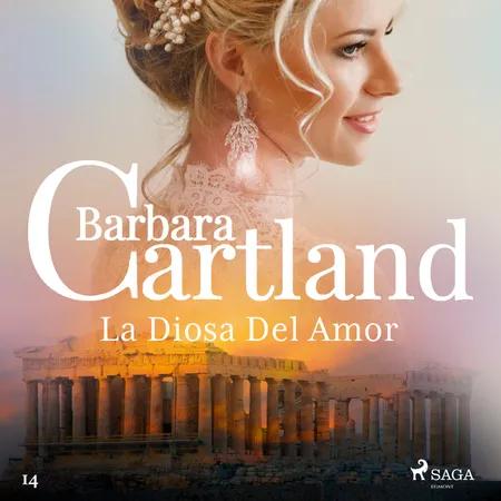 La Diosa Del Amor (La Colección Eterna de Barbara Cartland 14) af Barbara Cartland