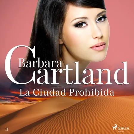 La Ciudad Prohibida (La Colección Eterna de Barbara Cartland 11) af Barbara Cartland