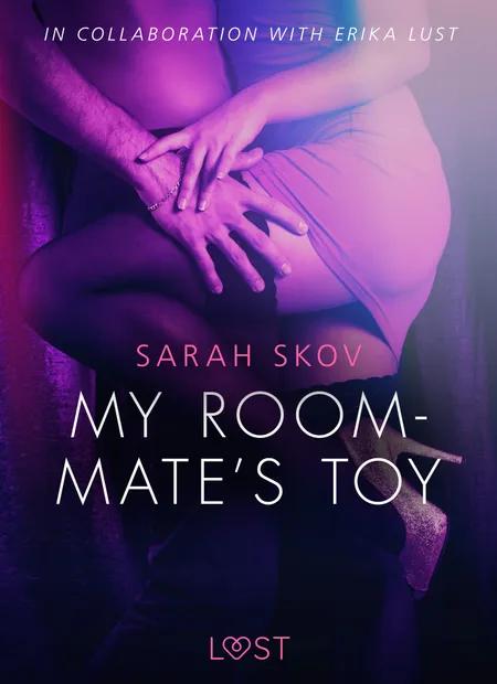 My Roommate s Toy - erotic short story af Sarah Skov