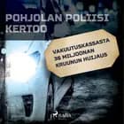 Vakuutuskassasta 36 miljoonan kruunun huijaus