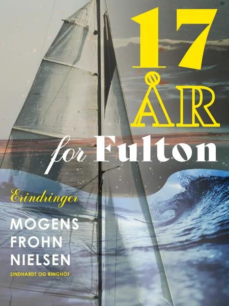 17 år for Fulton af Mogens Frohn Nielsen