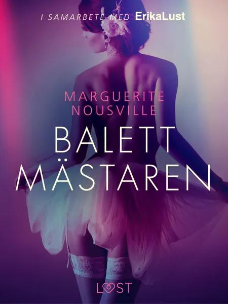 Balettmästaren - erotisk novell af Marguerite Nousville