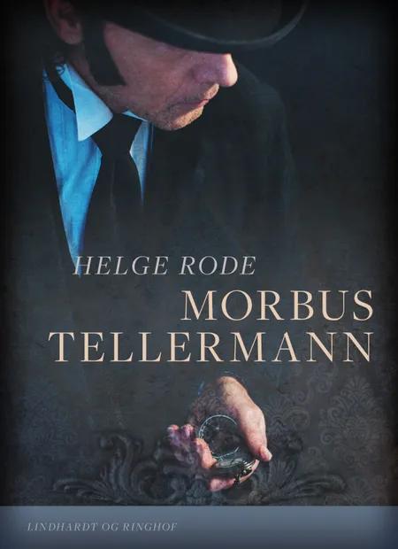 Morbus Tellermann af Helge Rode