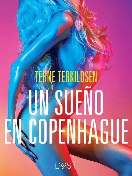 Un sueño en Copenhague - Relato erótico af Terne Terkildsen