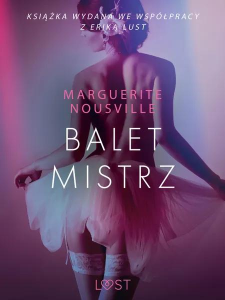 Baletmistrz - opowiadanie erotyczne af Marguerite Nousville