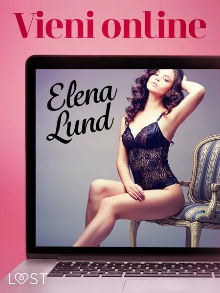 Vieni online - Breve racconto erotico af Elena Lund
