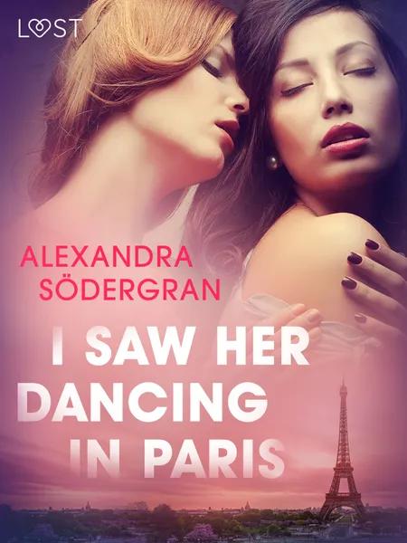 I Saw Her Dancing in Paris - Erotic Short Story af Alexandra Södergran