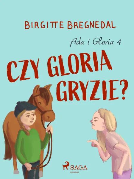 Czy Gloria gryzie? af Birgitte Bregnedal