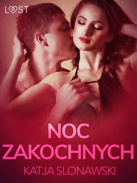 Noc zakochanych - opowiadanie erotyczne af Katja Slonawski