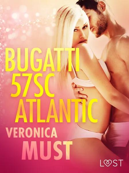 Bugatti 57SC Atlantic - opowiadanie erotyczne af Veronica Must