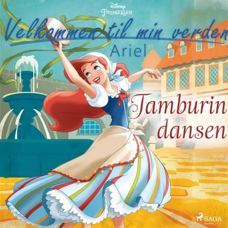 Velkommen til min verden - Ariel - Tamburindansen af Disney