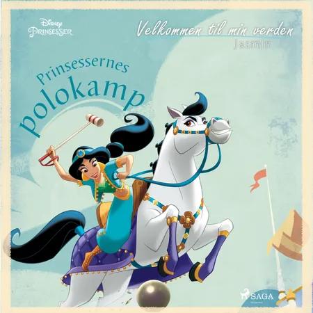 Velkommen til min verden - Jasmin - Prinsessernes polokamp af Disney