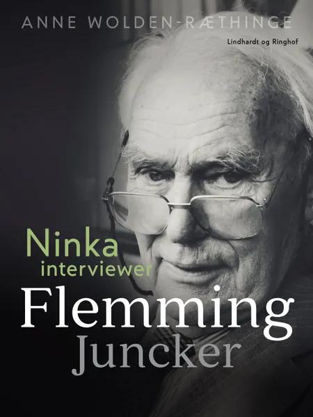 Ninka interviewer Flemming Juncker af Anne Wolden-Ræthinge