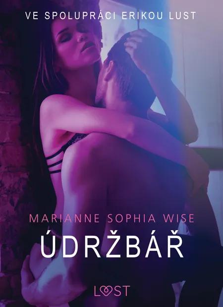 Údržbář - Sexy erotika af Marianne Sophia Wise