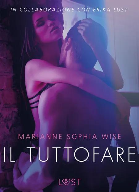 Il tuttofare - Letteratura erotica af Marianne Sophia Wise