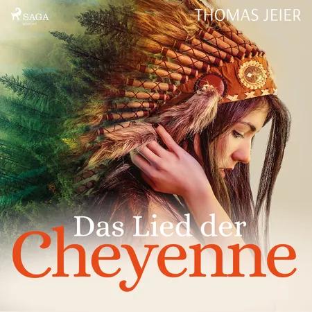 Das Lied der Cheyenne af Thomas Jeier