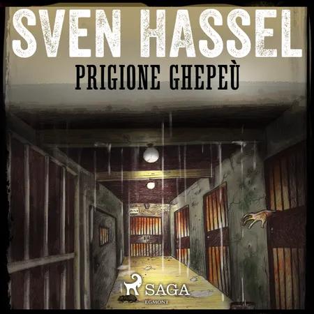 Prigione Ghepeù af Sven Hassel