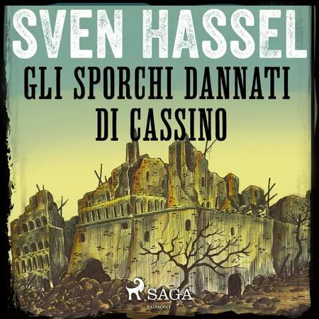 Gli sporchi dannati di Cassino af Sven Hassel