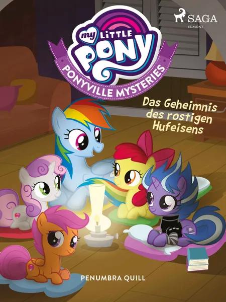 My Little Pony - Ponyville Mysteries - Das Geheimnis des rostigen Hufeisens af Penumbra Quill
