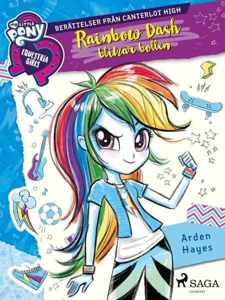Equestria Girls - Rainbow Dash blitzar bollen af Arden Hayes