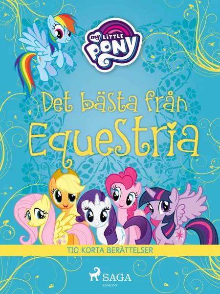 Det bästa från Equestria - tio korta berättelser af My Little Pony