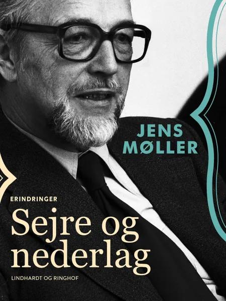 Sejre og nederlag af Jens Møller