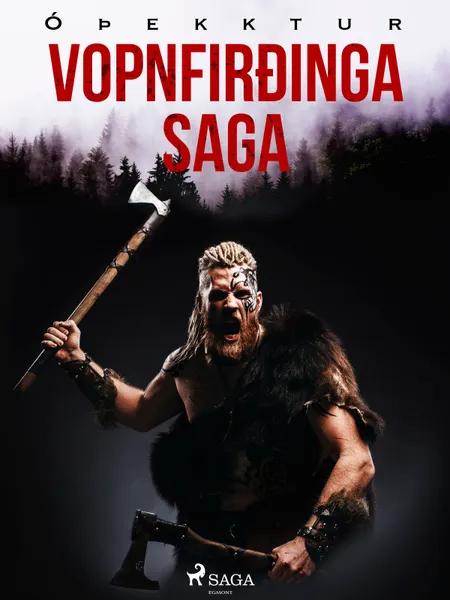 Vopnfirðinga saga af Óþekktur