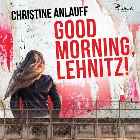 Good Morning, Lehnitz! af Christine Anlauff