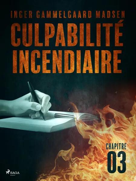 Culpabilité incendiaire - Chapitre 3 af Inger Gammelgaard Madsen