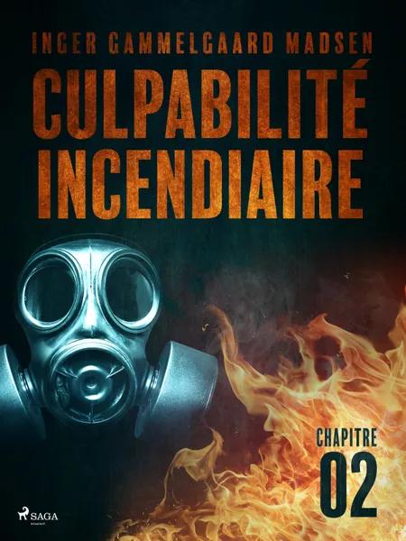 Culpabilité incendiaire - Chapitre 2 af Inger Gammelgaard Madsen