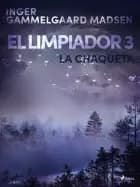 EL LIMPIADOR 3: LA CHAQUETA