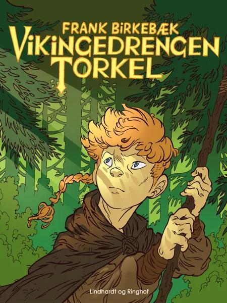 Vikingedrengen Torkel af Frank Birkebæk