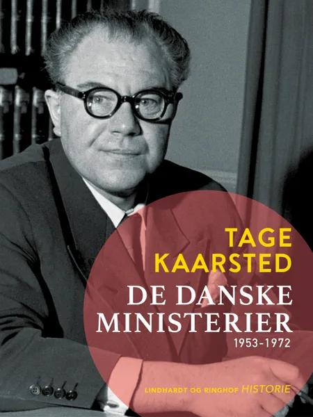 De danske ministerier 1953-1972 af Tage Kaarsted