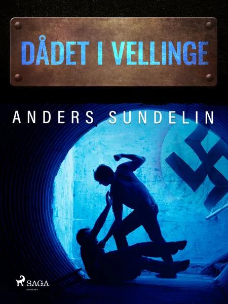 Dådet i Vellinge af Anders Sundelin