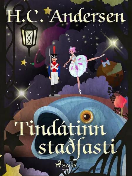 Tindátinn staðfasti af H.C. Andersen