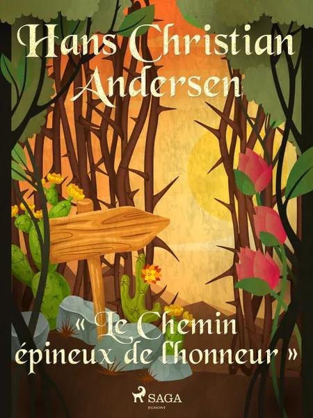 « Le Chemin épineux de l'honneur » af H.C. Andersen