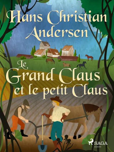 Le Grand Claus et le petit Claus af H.C. Andersen