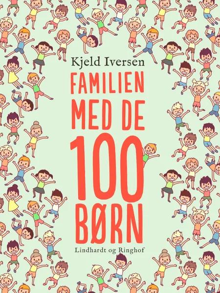Familien med de 100 børn af Kjeld Iversen
