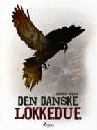 Ketil Brandt (1) - Den danske lokkedue
