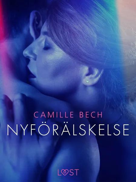 Nyförälskelse - erotisk novell af Camille Bech