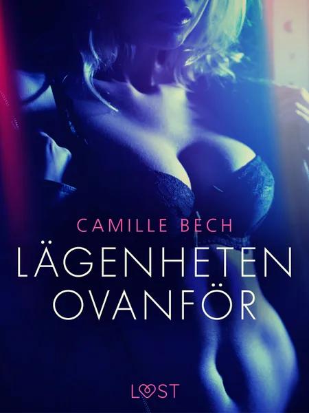 Lägenheten ovanför - erotisk novell af Camille Bech