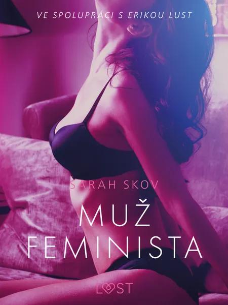 Muž feminista - Erotická povídka af Sarah Skov