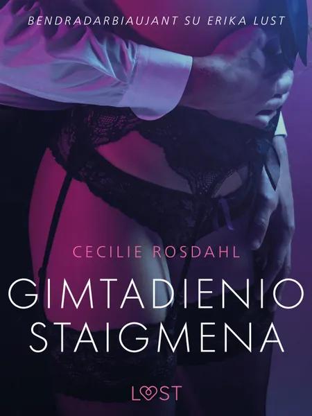 Gimtadienio staigmena - erotinė literatūra af Cecilie Rosdahl