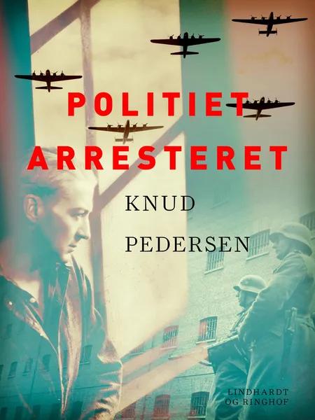 Politiet arresteret af Knud Pedersen