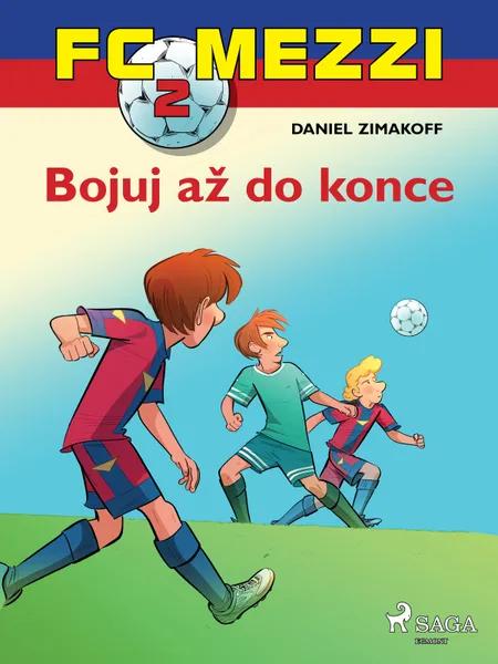 FC Mezzi 2: Bojuj až do konce af Daniel Zimakoff