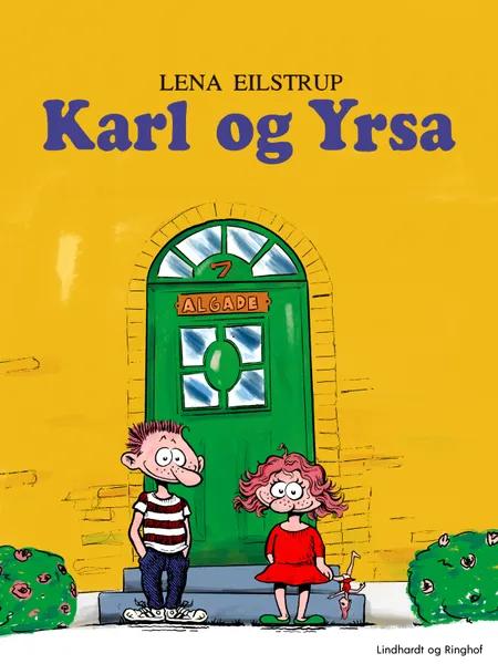 Karl og Yrsa af Lena Eilstrup