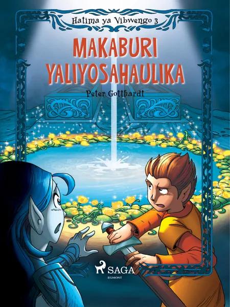 Hatima ya Vibwengo 3: Makaburi Yaliyosahaulika af Peter Gotthardt