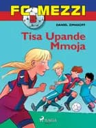 FC Mezzi 5: Tisa Upande Mmoja