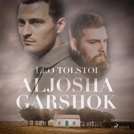 Aljosha Garshok af Leo Tolstoi